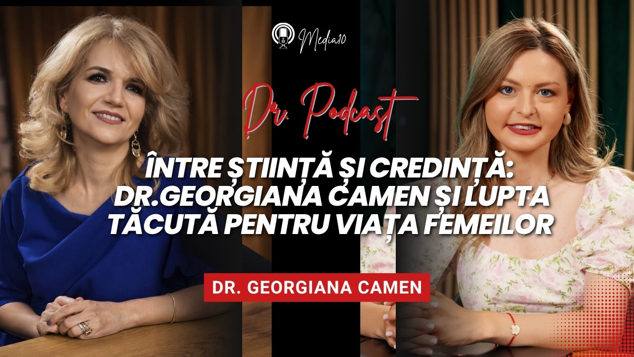 Între știință și credință: Dr.Georgiana Camen și lupta tăcută pentru viața femeilor